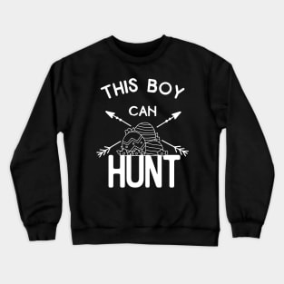 This Boy Can Hunt Crewneck Sweatshirt